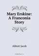 Mary Erskine: A Franconia Story, Abbott Jacob 