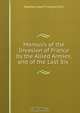 Memoirs of the Invasion of France by the Allied Armies, and of the Last Six ., Agathon Jean Francois Fain 