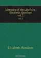 Memoirs of the Late Mrs. Elizabeth Hamilton, Hamilton Elizabeth 