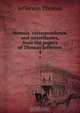 Memoir, correspondence, and miscellanies, from the papers of Thomas Jefferson, Thomas Jefferson 