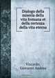 Dialogo della miseria della vita hvmana et della certezza della vita eterna, Giovanni Andrea Viscardo 