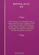 The sailing of a refugee ship; a little record of the voyage of the Principe di Udine from Genoa to New York in August, nineteen fourteen, during the first days of the European conflict, Arno Behnke 