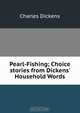Pearl-Fishing; Choice stories from Dickens