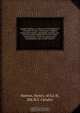 Deeds of daring : or, History of the Eighth N.Y. Volunteer Cavalry, containing a complete record of the battles, skirmishes, marches, etc., that the gallant Eighth New York Cavalry participated in, from its organization in November, 1861, to the close of, Henry Norton 