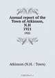 Annual report of the Town of Atkinson, N.H., 