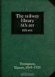 The railway library, Slason Thompson 