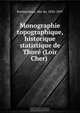 Monographie topographique, historique & statistique de Thore? (Loir & Cher), Mis de Rochambeau 