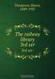 The railway library, Slason Thompson 