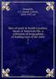 Men of mark in South Carolina; ideals of American life: a collection of biographies of leading men of the state, James Calvin Hemphill 