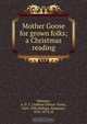 Mother Goose for grown folks; a Christmas reading, Adeline Dutton Train Whitney 
