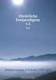 Christliche Festpredigten, Friedrich Schleiermacher 