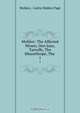 Moliere: The Affected Misses, Don Juan, Tartuffe, The Misanthrope, The ., Curtis Hidden Page Moliere 