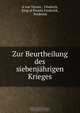 Zur Beurtheilung des siebenjahrigen Krieges, A. von Taysen 