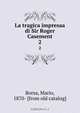 La tragica impresaa di Sir Roger Casement, Mario Borsa 