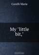 My "little bit,", Marie Corelli 