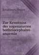 Zur Kenntniss der sogenannten bothriocephalus-anaemie, Ossian Schauman 