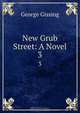 New Grub Street: A Novel, Gissing George 