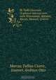M. Tullii Ciceronis Orationes selectas cum notis Hotomanni, Abramii, Mureti, Manutii, Graevii, Marcus Tullius Cicero 