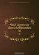 Neue allgemeine deutsche bibliothek, Pre-Imprint Collection Library of Congress DLC 