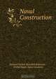 Naval Construction, Richard Hallett Meredith Robinson 