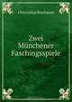 Zwei Munchener Faschingsspiele, Otto Julius Bierbaum 