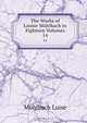 The Works of Louise Muhlbach in Eighteen Volumes, Luise Mu?hlbach 