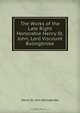The Works of the Late Right Honorable Henry St. John, Lord Viscount Bolingbroke, Henry St. John Bolingbroke 