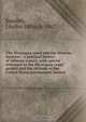The Nicaragua canal and the Monroe doctrine : a political history of isthmus transit, with special reference to the Nicaragua canal project and the attitude of the United States government thereto, Lindley Miller Keasbey 