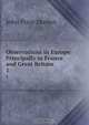 Observations in Europe: Principally in France and Great Britain, John Price Durbin 