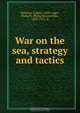 War on the sea, strategy and tactics, Gabriel Darrieus 