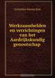 Werkzaamhelden en verrichtingen van het Aardrijkskundig genootschap ., Cornelius Marius Kan 