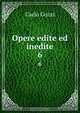 Opere edite ed inedite, Carlo Gozzi 