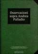 Osservazioni sopra Andrea Palladio, Andrea Rigato 
