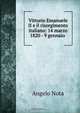 Vittorio Emanuele II e il risorgimento italiano: 14 marzo 1820 - 9 gennaio ., Angelo Nota 