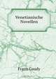 Venetianische Novellen, Franz Gaudy 