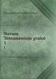 Novum Testamentum graice, Johannes Marinus Simon Baljon 