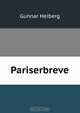 Pariserbreve, Gunnar Heiberg 