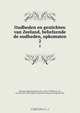 Oudheden en gestichten van Zeeland, behelzende de oudheden, opkomsten, Hugo Franciscus van Heussen 
