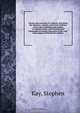 Travels and researches in Caffraria: describing the character, customs, and moral condition of the tribes inhabiting that portion of southern Africa: with historical and topographical remarks illustrative of the state and prospects of the British settleme, Stephen Kay 