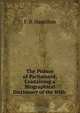 The Picture of Parliament, Containing a Biographical Dictionary of the Irish ., F.B. Hamilton 