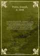 Incidents of border life : illustrative of the times and condition of the first settlements in parts of the middle and western states, comprising narratives of strange and thrilling adventure--accounts of battles--skirmishes and personal encounters with t, Joseph Pritts 
