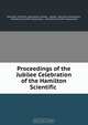 Proceedings of the Jubilee Celebration of the Hamilton Scientific ., 