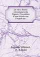La vie a Paris: chroniques du Figaro: Precedees d