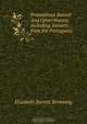 Prometheus Bound: And Other Poems; Including Sonnets from the Portuguese ., Browning Elizabeth Barrett 
