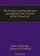 The Psalms and Paraphrases According to the Version of the Church of ., John Cumming 