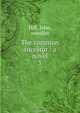 The common ancestor : a novel, John Hill 
