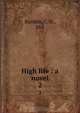 High life : a novel, C.D. Burdett 