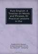 Pure English: A Treatise on Words and Phrases, Or Practical Lessons in the ., Frederick H. Hackett 