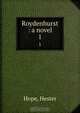 Roydenhurst : a novel, Hester Hope 