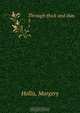 Through thick and thin, Margery Hollis 